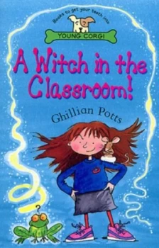 Image of A Witch in the Classroom by Ghillian Potts Book