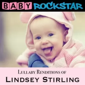 Image of Lullaby Renditions of Lindsey Stirling by Baby Rockstar CD Album