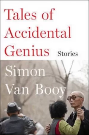 Image of Tales of accidental genius by Simon Van Booy