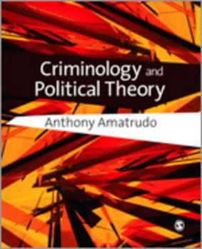 Image of Criminology and Political Theory by Anthony Amatrudo Book