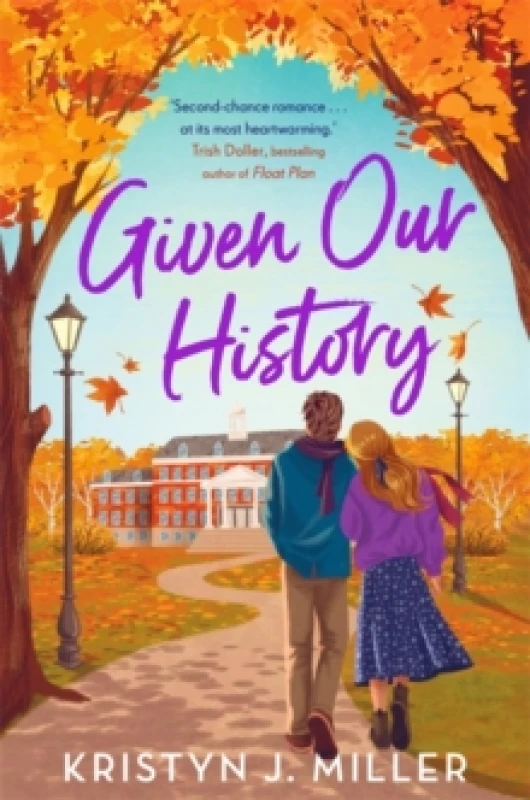 Image of Given Our History : The perfect second chance romance for cosy season Paperback / softback