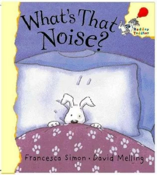 Image of Whats That Noise by Francesca Simon Paperback
