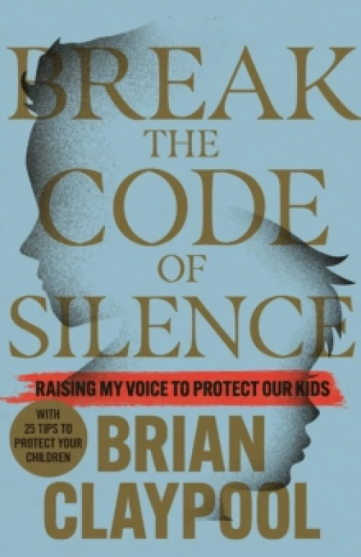 Image of Breaking the Code of Silence : Raising My Voice to Protect Our Kids Paperback / softback