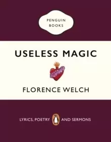 Image of Useless Magic : Lyrics, Poetry and Sermons