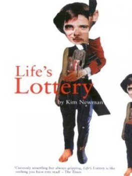 Image of Lifes Lottery by Kim Newman Paperback