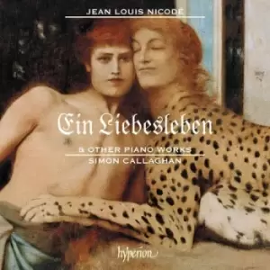 Image of Jean Louis Nicode Ein Liebesleben & Other Piano Works by Jean Louis Nicode CD Album