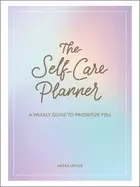Image of self care planner a weekly guide to prioritize you
