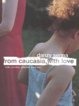 Image of From Caucasia with Love by Danzy Senna Hardback
