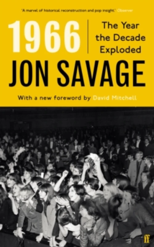 Image of 1966 : The Year the Decade Exploded Paperback / softback