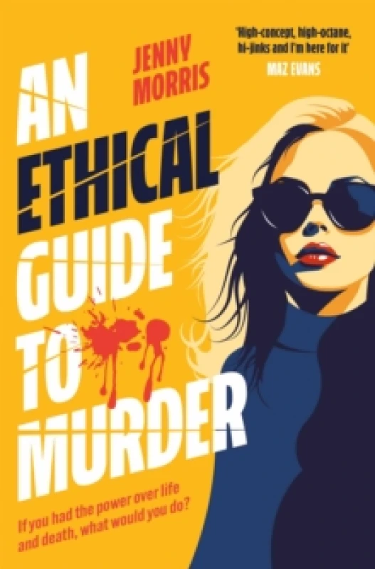 Image of An Ethical Guide To Murder : The darkly twisted debut thriller of the year Paperback / softback