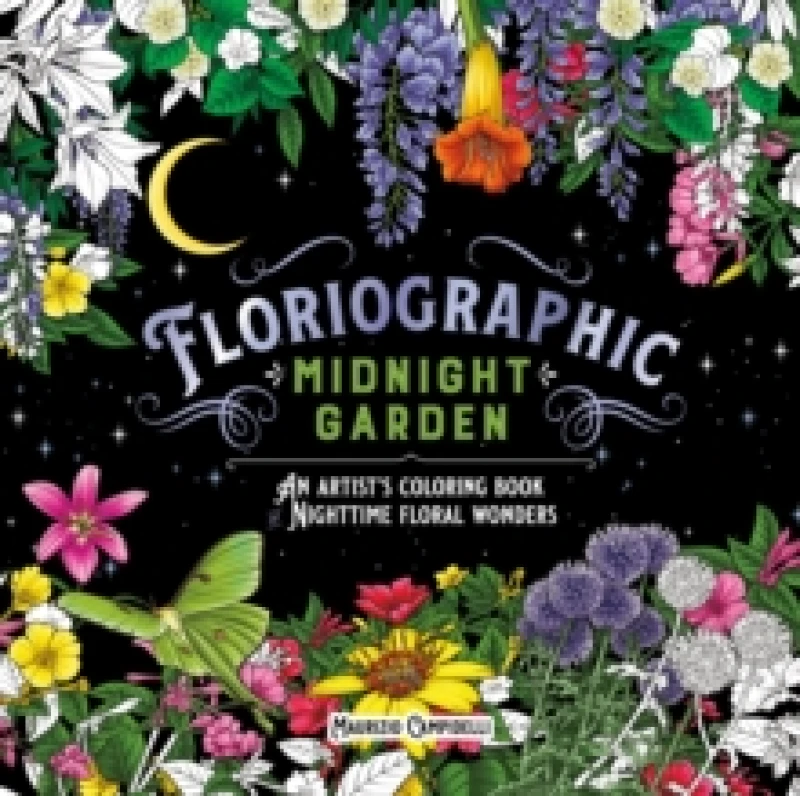 Image of Floriographic: Midnight Garden. Paperback. By Maurizio Campidelli Books