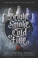 Image of bright smoke cold fire
