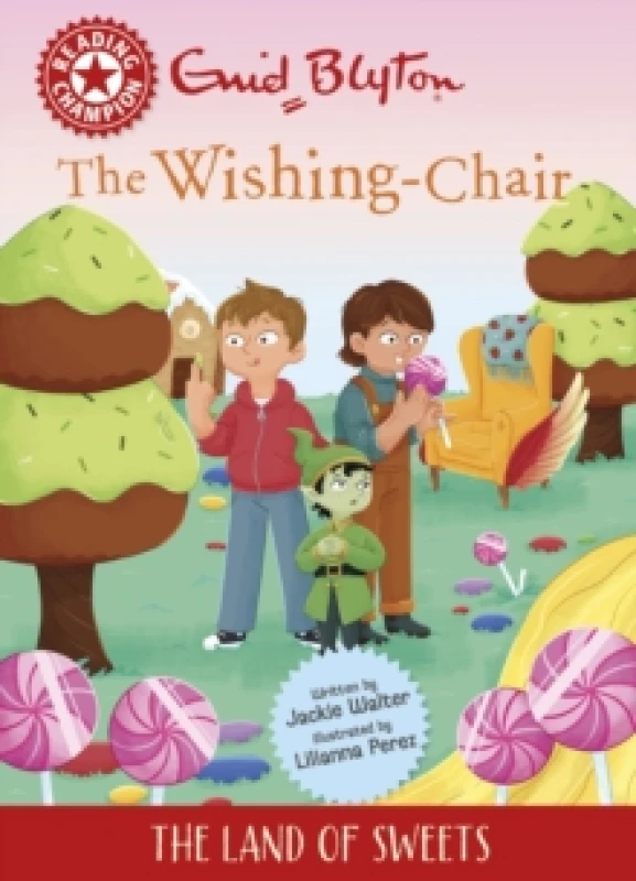Image of Reading Champion: The Wishing-Chair: The Land of Sweets : Red Band 2 Hardback