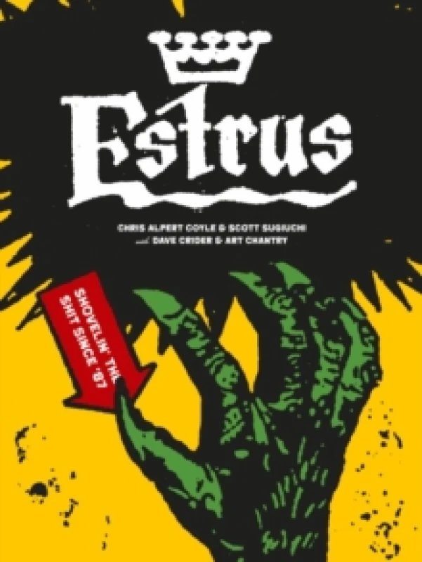 Image of Estrus: Shovelin' the Shit Since '87 Paperback / softback