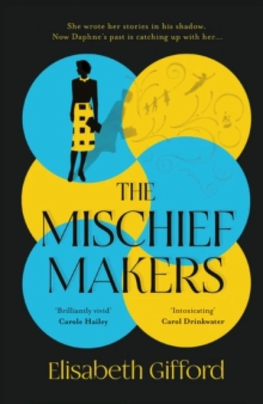 Image of The Mischief Makers : 'As compelling as any of du Maurier's own works' Sunday Times Hardback