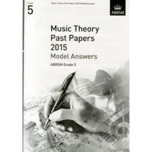 Image of Music Theory Past Papers 2015 Model Answers, ABRSM Grade 5