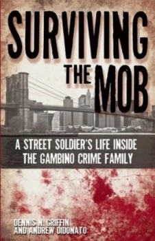 Image of Surviving the Mob by Dennis N Griffin Paperback