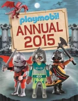 Image of The Official Playmobil Annual 2015 Hardback