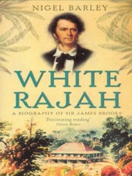 Image of White Rajah by Nigel Barley Paperback