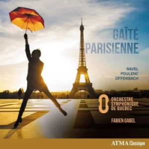 Image of Ravel/Poulenc/Offenbach Gaite Parisienne by Fabien Gabel CD Album