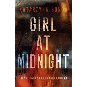 Image of Girl at Midnight by Katarzyna Bonda (Hardback, 2017)