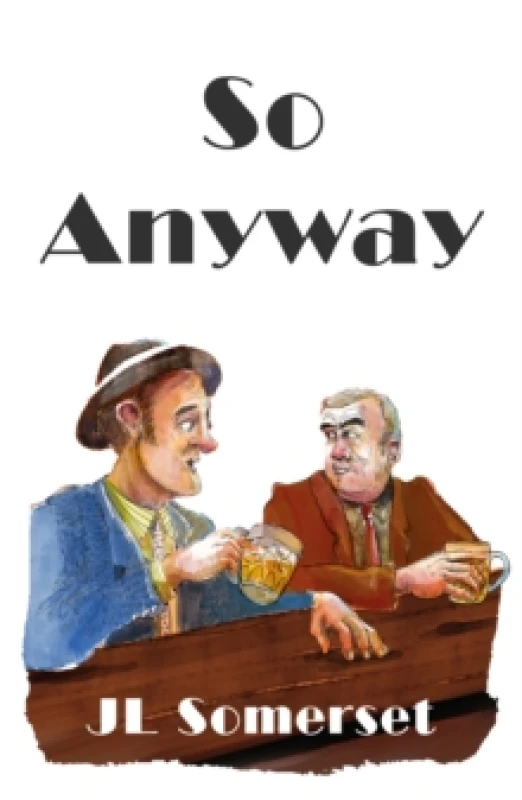 Image of So Anyway Paperback / softback