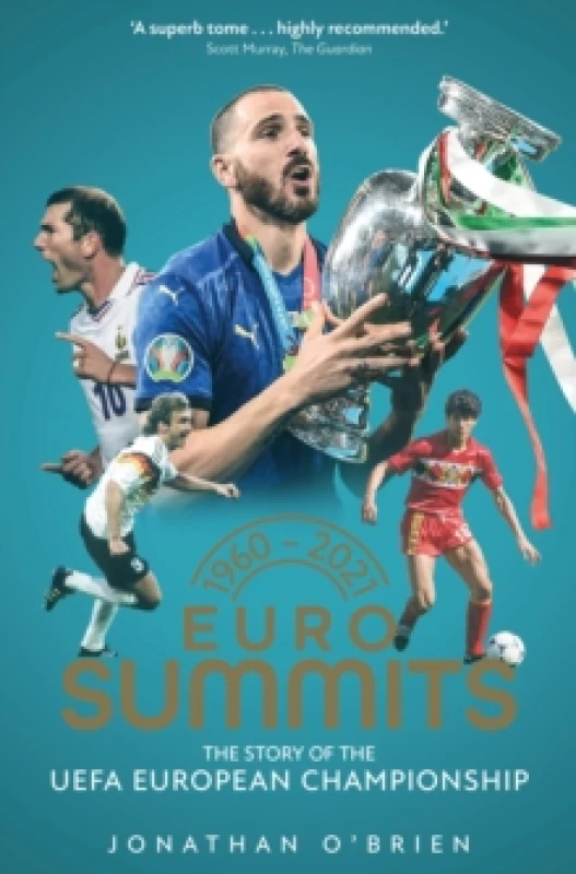 Image of Euro Summits : The Story of the UEFA European Championships 1960 to 2016 Paperback / softback