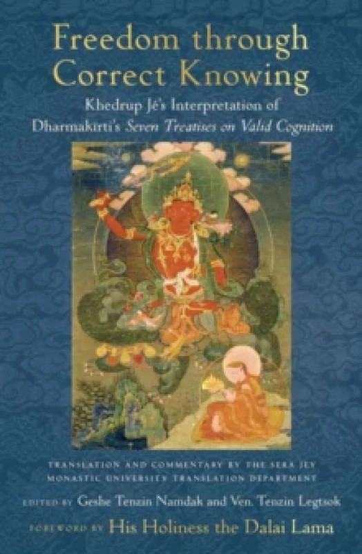 Image of Freedom through Correct Knowing : On Khedrup Je's Interpretation of Dharmakirti Hardback