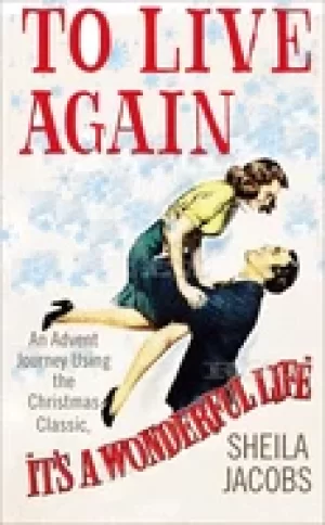 Image of to live again an advent journey using the christmas classic its a wonderfu