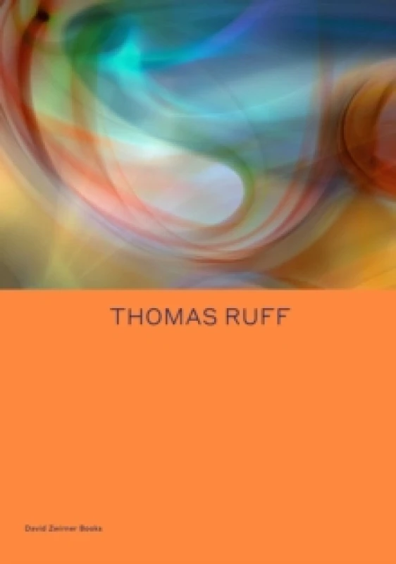 Image of Thomas Ruff: Transforming Photography Hardback