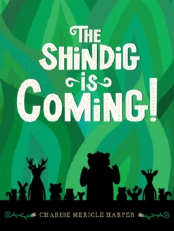 Image of The Shindig Is Coming! Paperback / softback