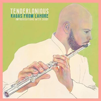 Image of Tenderlonious - Ragas from Lahore CD