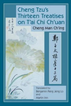 Image of Cheng Tzus Thirteen Treatises on Tai Chi Chuan by Cheng Man-Ching Hardback