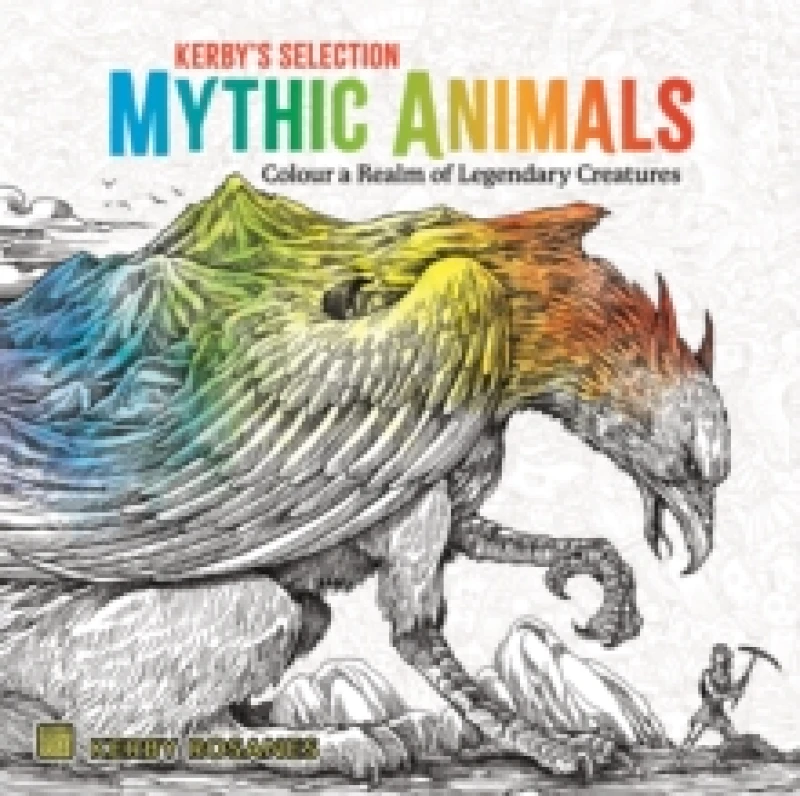 Image of Mythic Animals : Colour a Realm of Legendary Creatures Paperback / softback