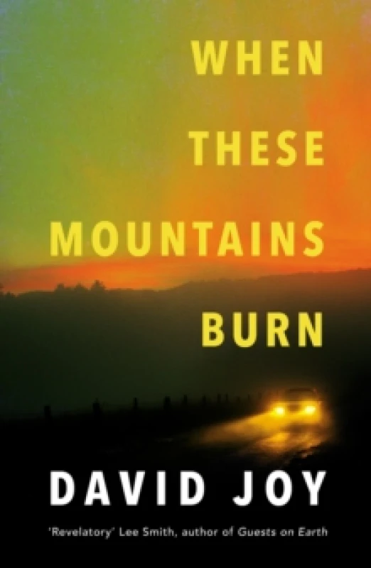 Image of When These Mountains Burn. Paperback. By David Joy Books