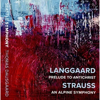 Image of Seattle Symphony - Langgaard: Prelude to Antichrist/Strauss: An Alpine Symphony CD
