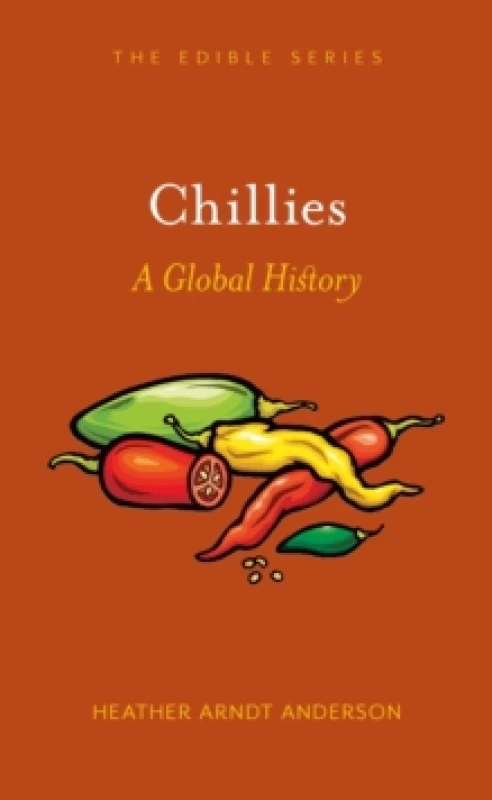 Image of Chillies : A Global History Hardback