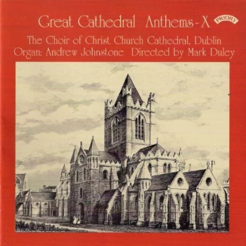 Image of The Choir of Christ Church - Great Cathedral Anthems Vol. 10 CD