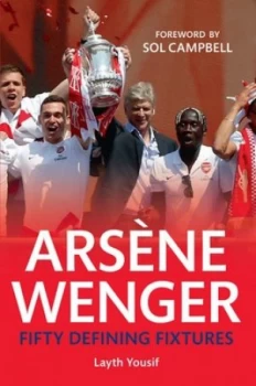 Image of Arsene Wenger by Layth Yousif Book