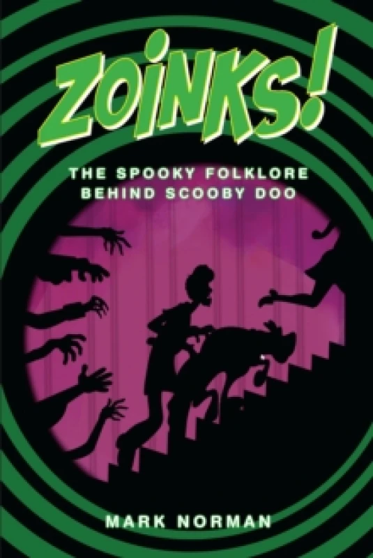 Image of Zoinks! : The Spooky Folklore Behind Scooby Doo Paperback / softback