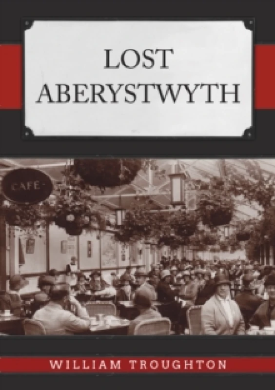 Image of Lost Aberystwyth Paperback / softback
