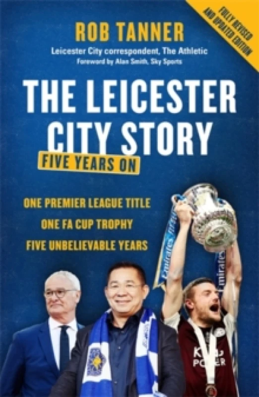Image of The Leicester City Story : Five Years On Paperback / softback