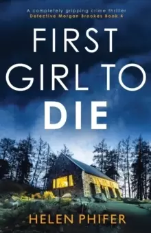Image of First Girl to Die : A completely gripping crime thriller