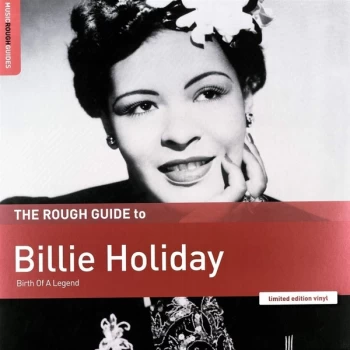 Image of Billie Holiday - The Rough Guide To Billie Holiday (Birth Of A Legend) Vinyl