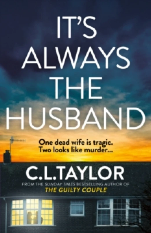 Image of It's Always the Husband. Hardback. By C L Taylor Books