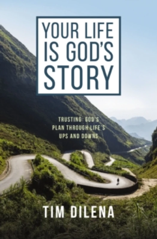 Image of Your Life Is God's Story. Paperback. By Timothy Dilena Books