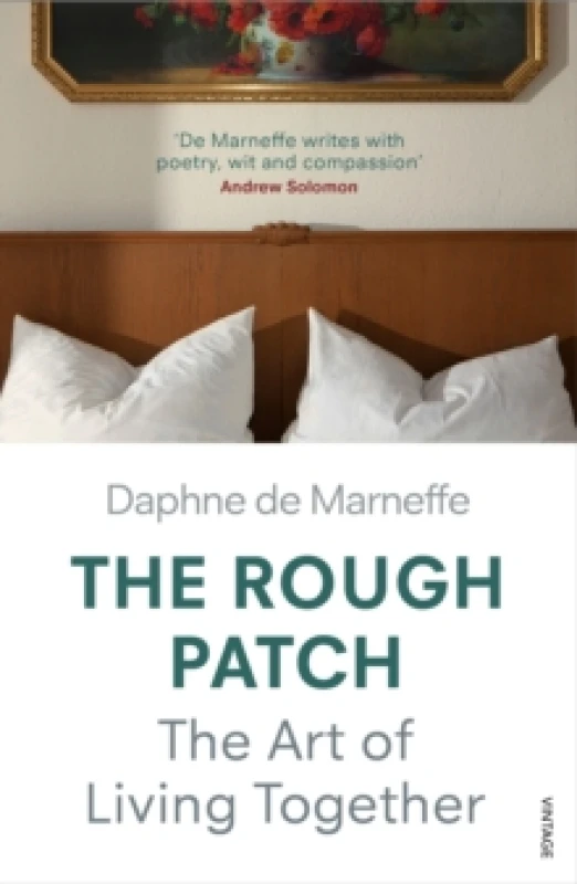 Image of The Rough Patch : The Art of Living Together Paperback / softback