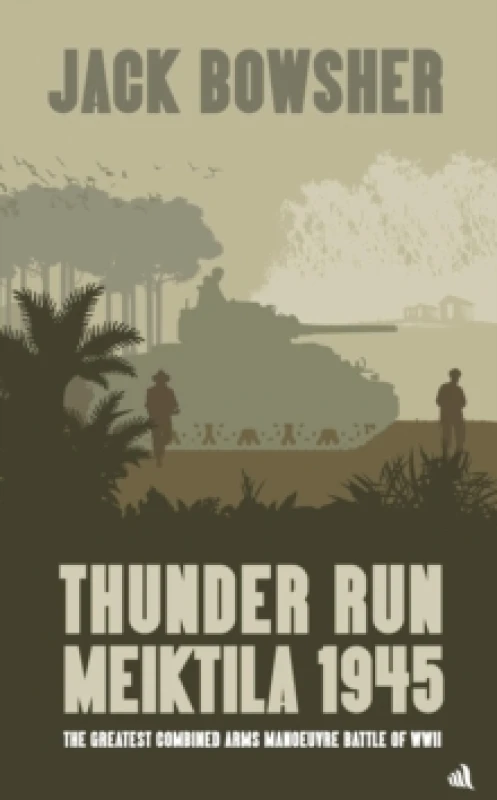 Image of Thunder Run: Meiktila 1945 Hardback