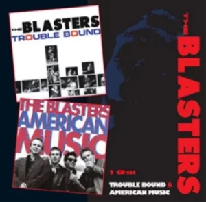 Image of Trouble Bound/American Music by The Blasters CD Album