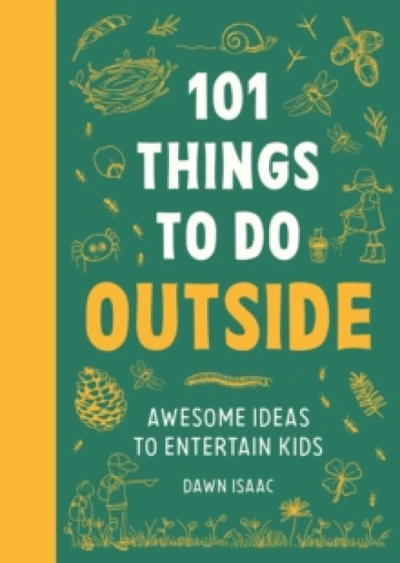 Image of 101 Things to do Outside : Awesome ideas to entertain kids Paperback / softback